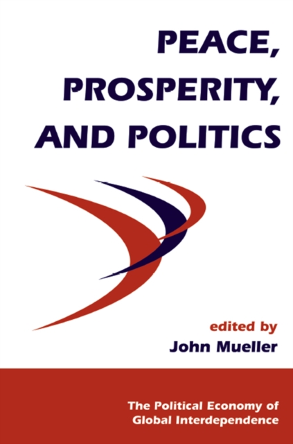 Peace, Prosperity, And Politics, EPUB eBook