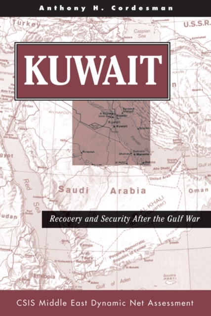 Kuwait : Recovery And Security After The Gulf War, EPUB eBook