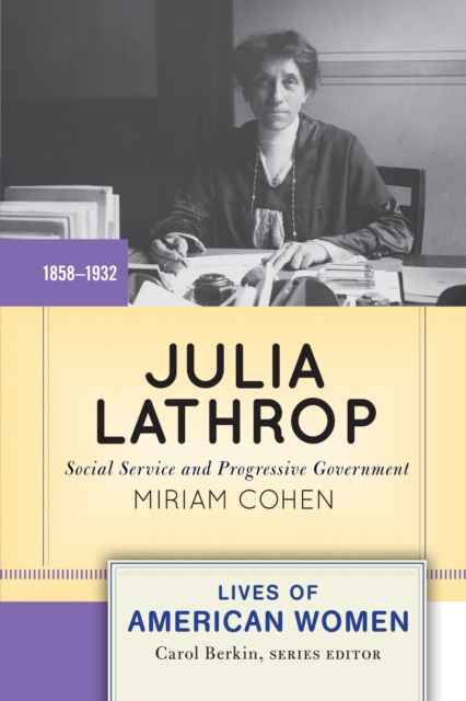 Julia Lathrop : Social Service and Progressive Government, EPUB eBook