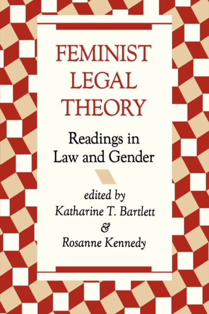Feminist Legal Theory : Readings In Law And Gender, EPUB eBook