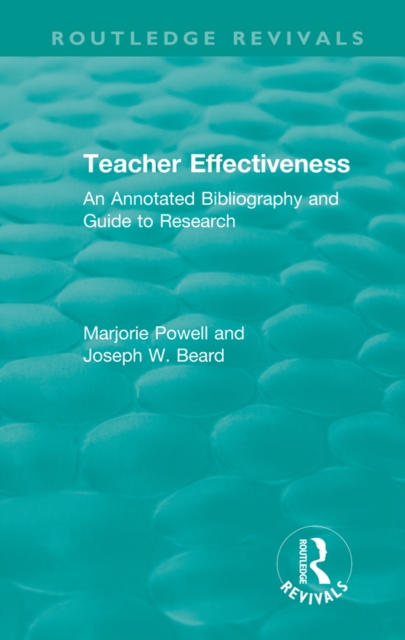 Teacher Effectiveness : An Annotated Bibliography and Guide to Research, PDF eBook