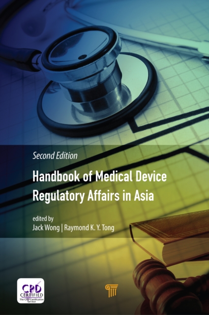 Handbook of Medical Device Regulatory Affairs in Asia : Second Edition, EPUB eBook
