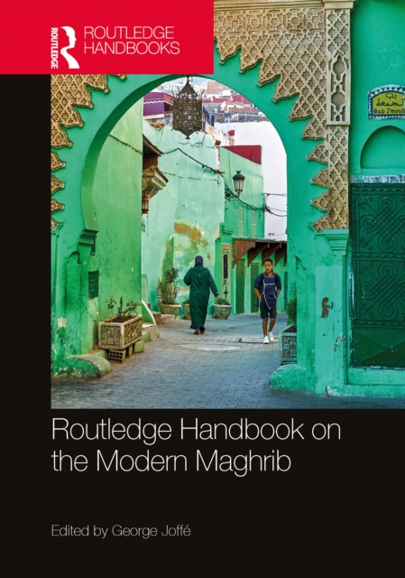 Routledge Handbook on the Modern Maghrib, PDF eBook