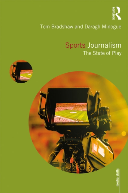 Sports Journalism : The State of Play, PDF eBook