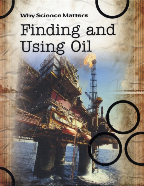 Finding and Using Oil, Hardback Book