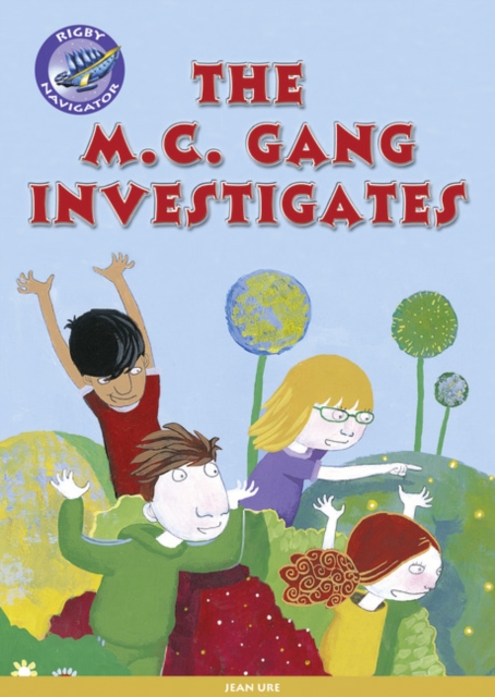 Navigator New Guided Reading Fiction Year 3, The MC Gang Investigates, Paperback / softback Book