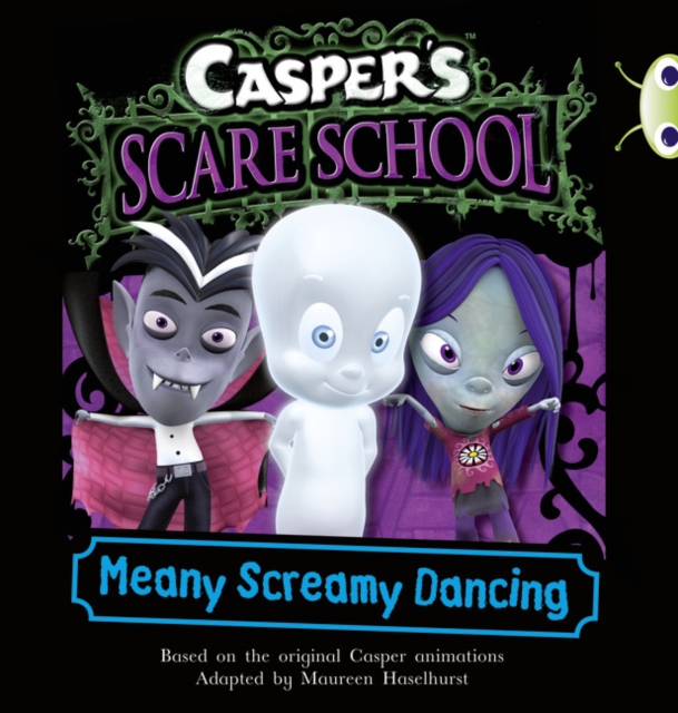 Casper's Scare School: Meany Screamy Dancing : Orange B/1a, Mixed media product Book