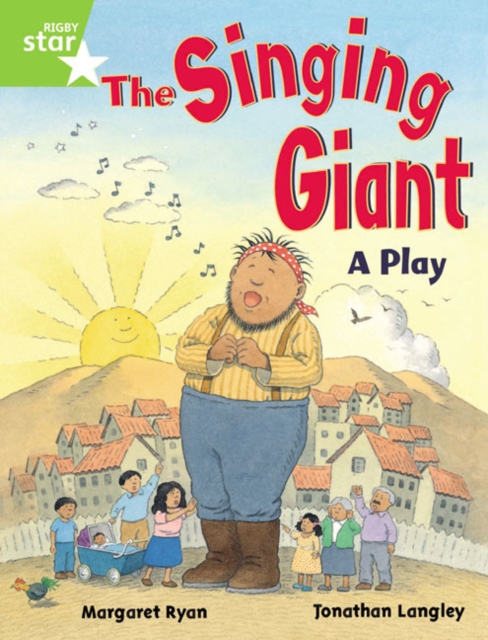 Rigby Star Guided 1 Green Level: The Singing Giant, Play, Pupil Book (single), Paperback / softback Book