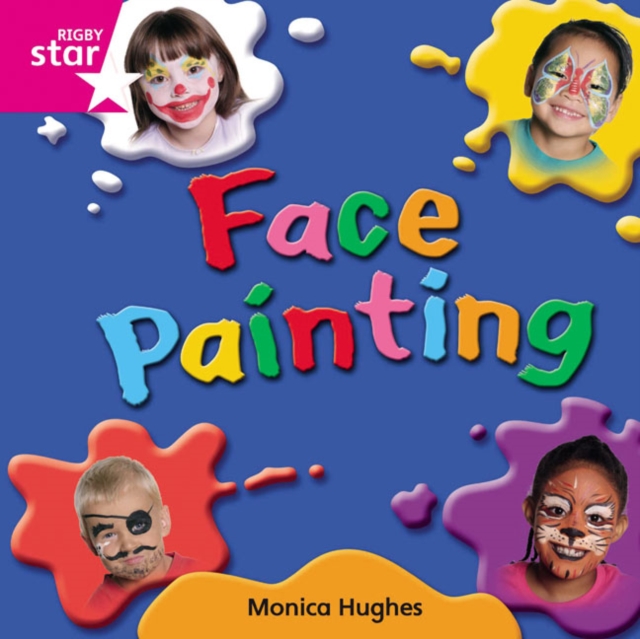 Rigby Star Independent Pink Reader 10: Face Painting, Paperback / softback Book