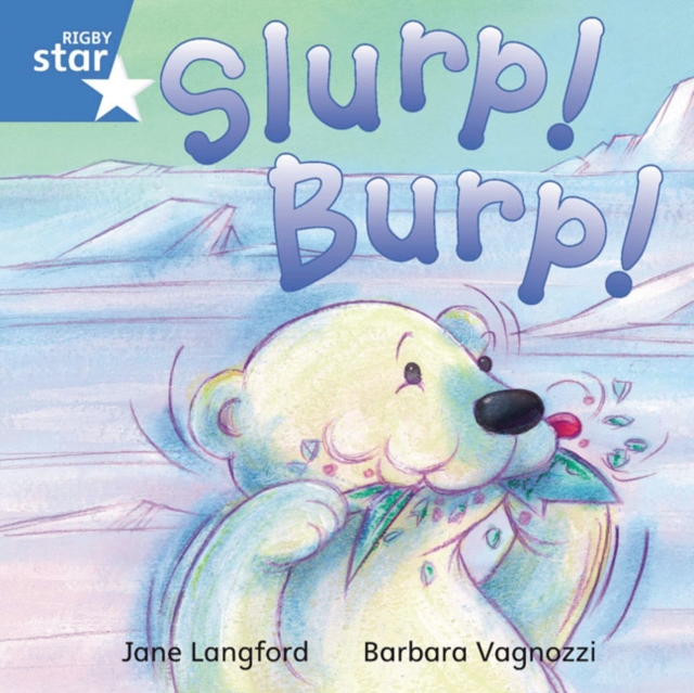 Rigby Star Independent Blue Reader 7 Slurp! Burp!, Paperback / softback Book