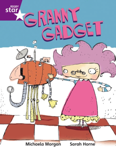 Rigby Star Independent  Purple Reader 3 Granny Gadget, Paperback / softback Book