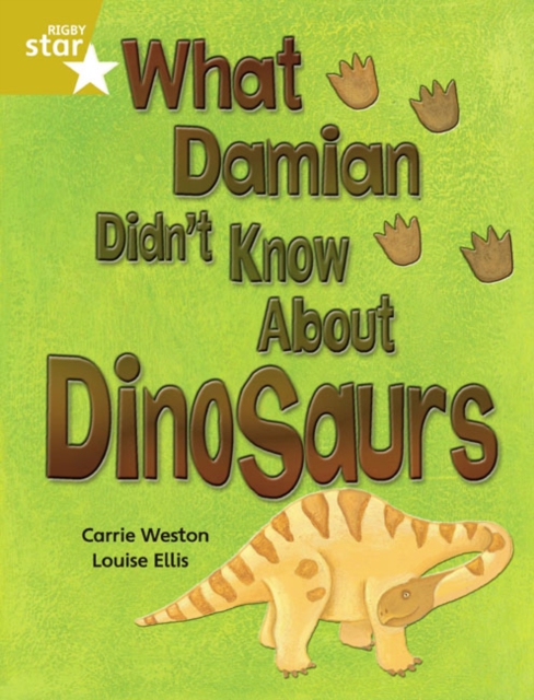 Rigby Star Independent Gold Reader 3: What Damian didn't Know about Dinosaurs, Paperback / softback Book