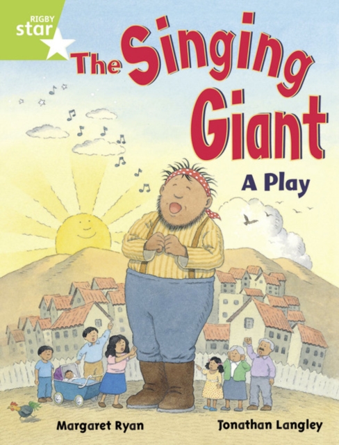 Rigby Star Year 1: Green Level : The Singing Giant - Play, Paperback Book