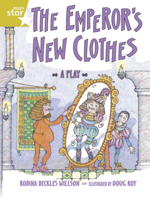 Rigby Star Year 2: Gold Level : The Emperor's New Clothes, Paperback Book