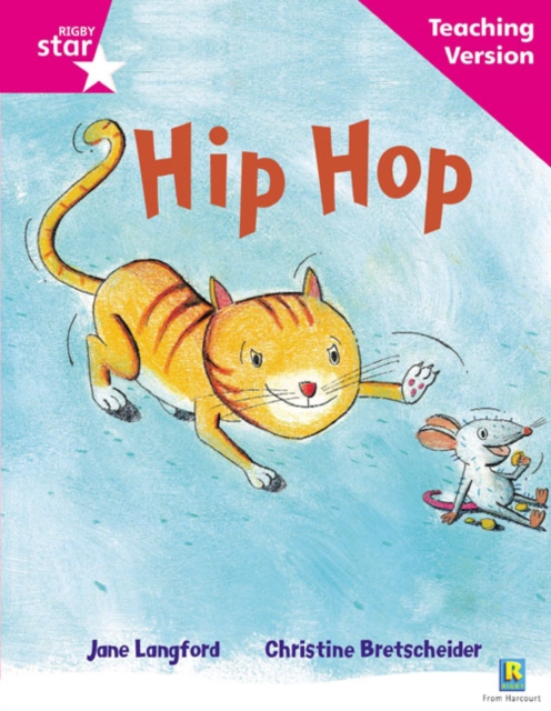 Rigby Star Phonic Guided Reading Pink Level: Hip Hop Teaching Version, Paperback / softback Book