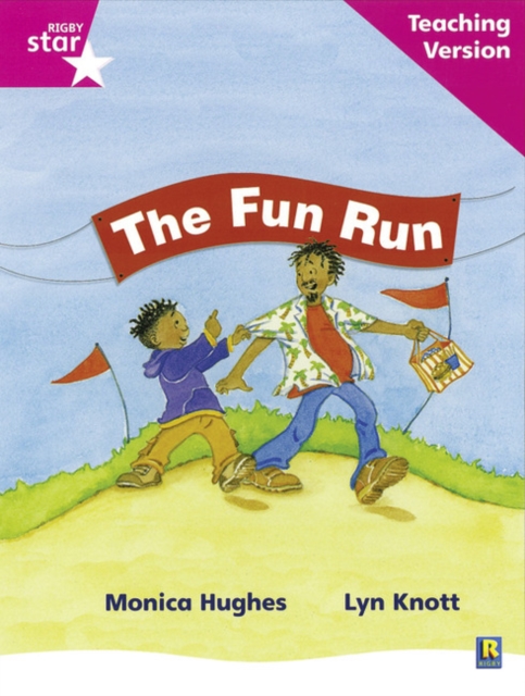 Rigby Star Phonic Guided Reading Pink Level: The Fun Run Teaching Version, Paperback / softback Book