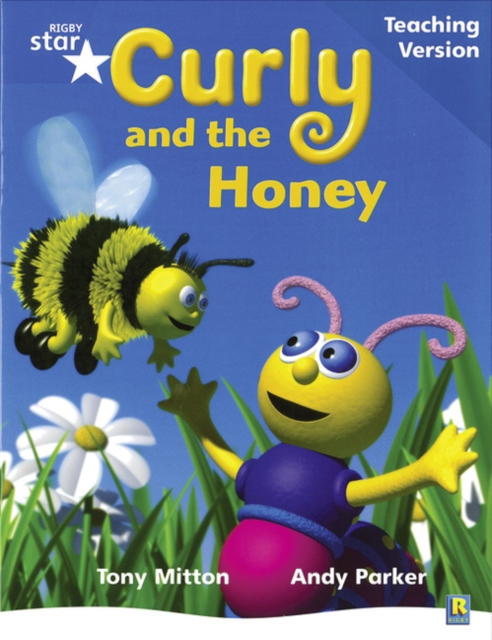 Rigby Star Phonic Guided Reading Blue Level: Curly and the Honey Teaching Version, Paperback / softback Book