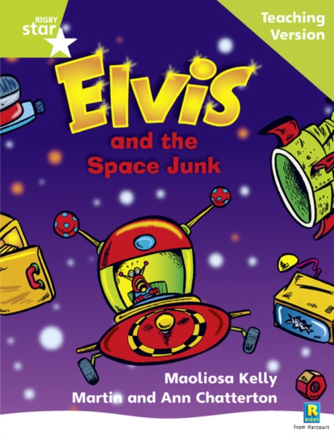 Rigby Star Phonic Guided Reading Green Level: Elvis and the Space Junk Teaching Version, Paperback / softback Book