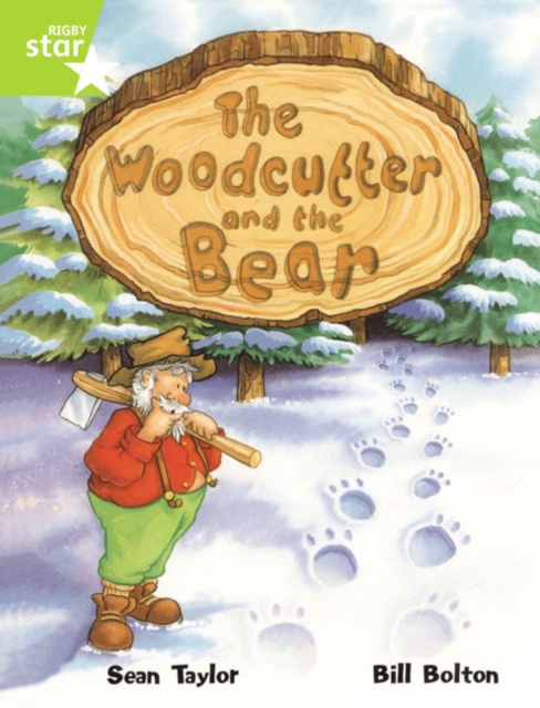 Rigby Star Guided Lime Level: The Woodcutter And The Bear Single, Paperback / softback Book