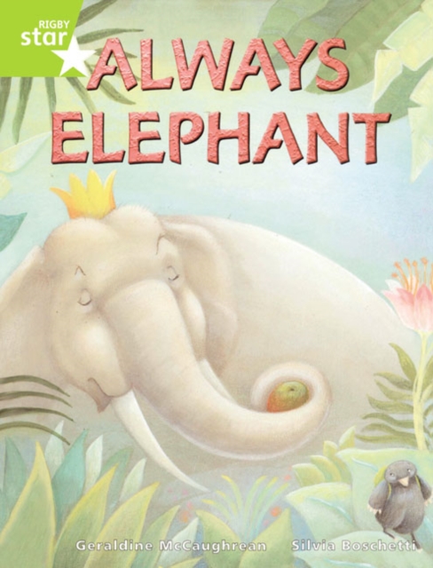 Rigby Star Guided Lime Level: Always Elephant Single, Paperback / softback Book