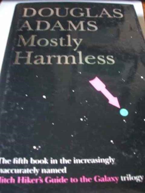 Mostly Harmless, Hardback Book