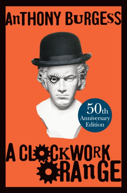 A Clockwork Orange, Hardback Book