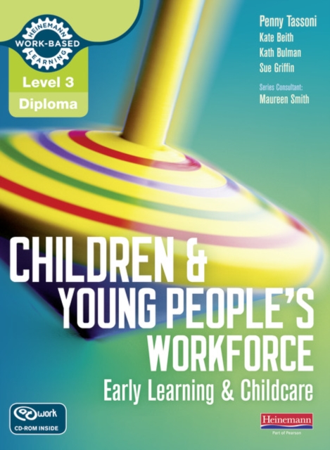 Level 3 Diploma Children and Young People's Workforce (Early Learning and Childcare) Candidate Handbook, Multiple-component retail product, part(s) enclose Book