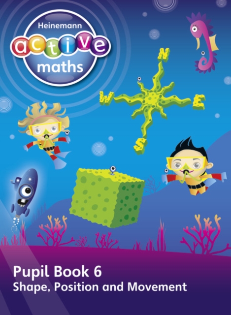 Heinemann Active Maths - First Level - Beyond Number - Pupil Book 6 - Shape, Position and Movement, Paperback / softback Book