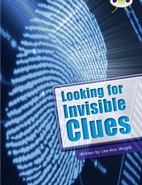 Bug Club Guided Non Fiction Year Two Lime B Looking for Invisible Clues, Paperback / softback Book