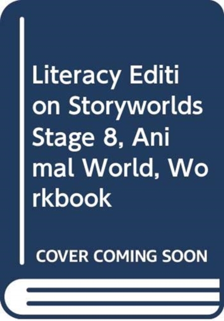 Literacy Edition Storyworlds Stage 8, Animal World, Workbook, Paperback / softback Book