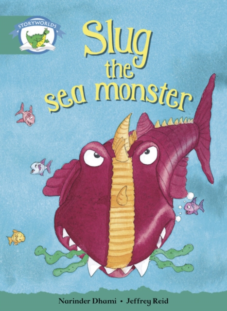 Storyworlds Yr1/P2 Stage 6, Fantasy World, Slug the Sea Monster (6 Pack), Mixed media product Book