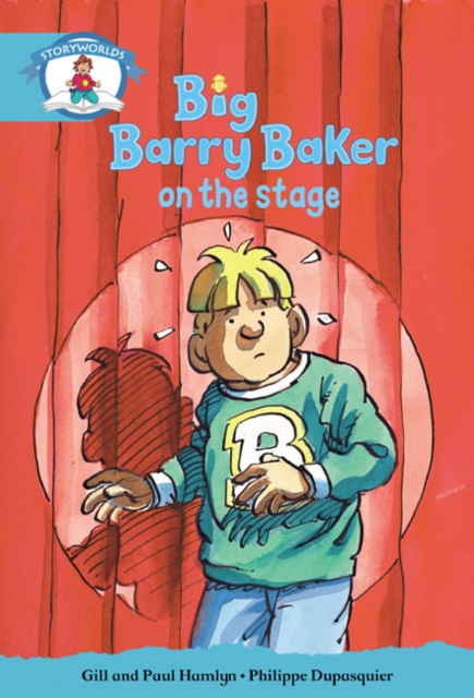 Literacy Edition Storyworlds Stage 9, Our World, Big Barry Baker on the Stage 6 Pack, Mixed media product Book