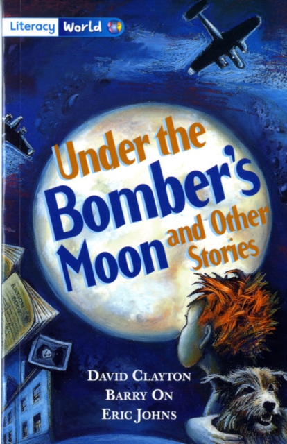 Literacy World Fiction Stage 4 Under Bomber's Moon, Paperback / softback Book