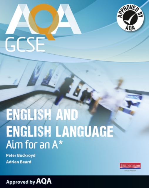 AQA GCSE English and English Language Student Book: Aim for an A*, Paperback / softback Book