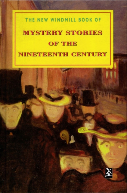 Mystery Stories of the Nineteenth Century, Hardback Book