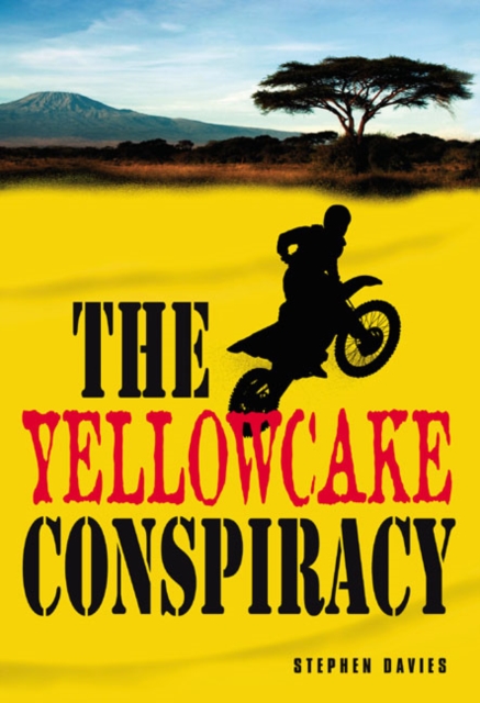 The Yellowcake Conspiracy, Hardback Book
