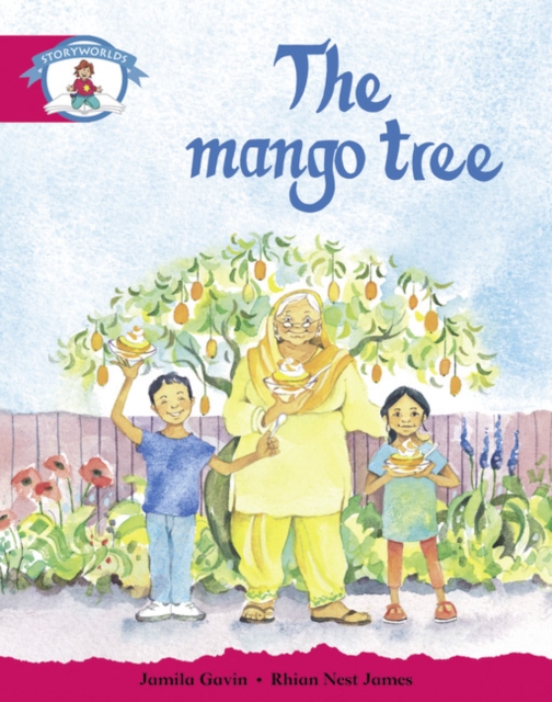 Literacy Edition Storyworlds Stage 5, Our World, The Mango Tree, Paperback / softback Book