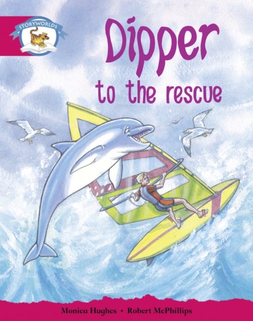 Literacy Edition Storyworlds Stage 5, Animal World, Dipper to the Rescue, Paperback / softback Book