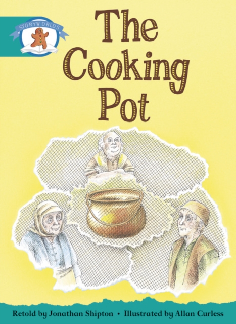 Literacy Edition Storyworlds Stage 6, Once Upon A Time World, The Cooking Pot, Paperback / softback Book