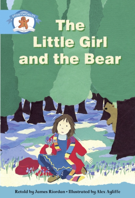 Literacy Edition Storyworlds Stage 9, Once Upon A Time World, The Little Girl and the Bear, Paperback / softback Book