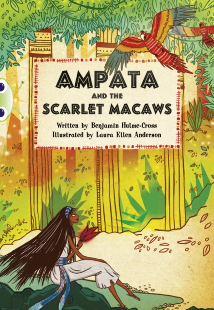 Bug Club Independent Fiction Year 5 Blue A Ampata and Scarlet Macaws, Paperback / softback Book