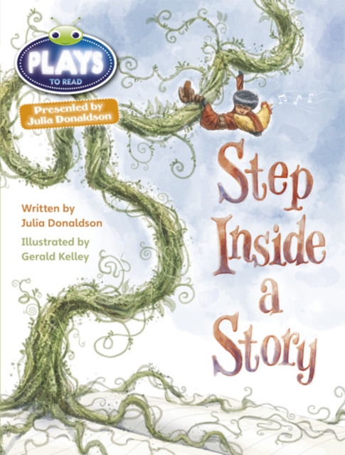 Bug Club Julia Donaldson Plays Brown/3C-3B Step Inside a Story, Paperback / softback Book
