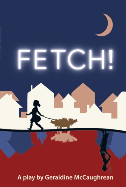 Fetch (School Edition), Hardback Book