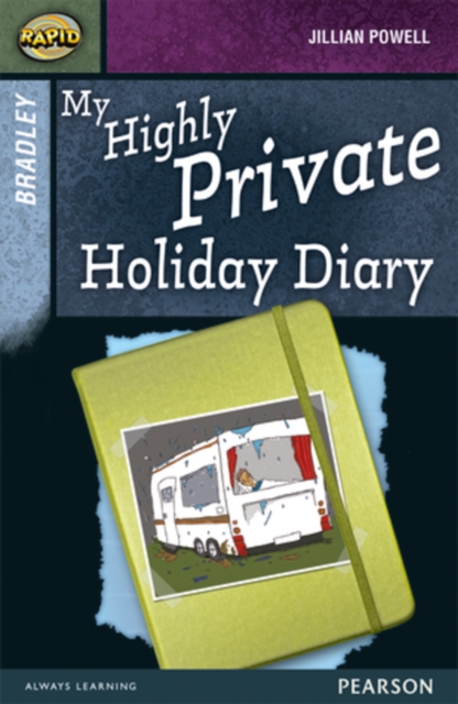 Rapid Stage 9 Set A: Bradley: My Highly Private Holiday Diary, Paperback / softback Book
