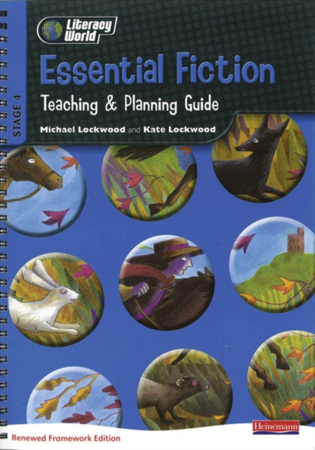 Literacy World Stg 4: Essential Fiction Teaching & Planning Guide Framework England/Wales, Spiral bound Book