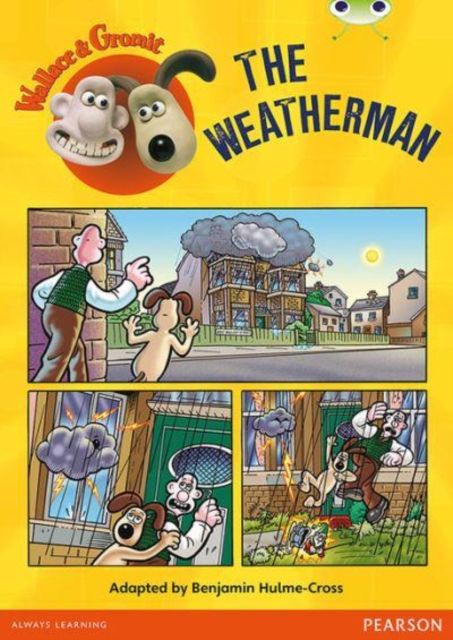 Bug Club Independent Fiction Year Two White Wallace and Gromit: The Weatherman, Paperback / softback Book
