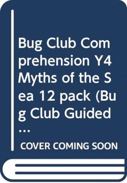 Bug Club Comprehension Y4 Myths of the Sea 12 pack, Multiple-component retail product Book