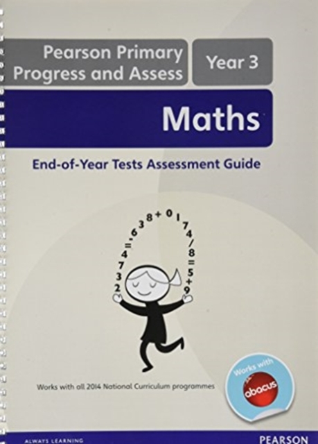 Pearson Primary Progress and Assess Maths End of Year Tests: Y3 Teacher's Guide, Spiral bound Book