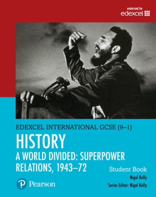 Pearson Edexcel International GCSE (9-1) History: A World Divided: Superpower Relations, 1943–72 Student Book, Multiple-component retail product Book