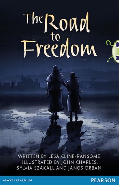 Bug Club Pro Guided Year 6 The Road to Freedom, Paperback / softback Book
